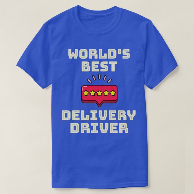 Worlds Best Delivery Driver T-Shirt (Design Front)