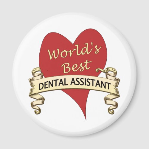 Worlds Best Dental Assistant Magnet