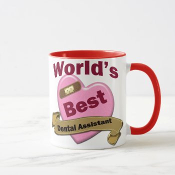 World's Best Dental Assistant Mug by medical_gifts at Zazzle