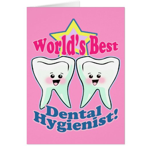 Worlds Best Dental Hygienist (Front)