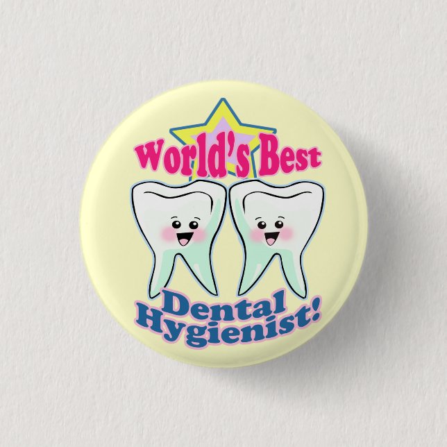 Worlds Best Dental Hygienist Button (Front)
