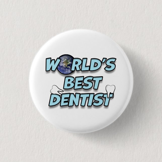 World's best Dentist Button (Front)