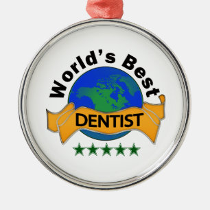World's Best Dentist Metal Ornament