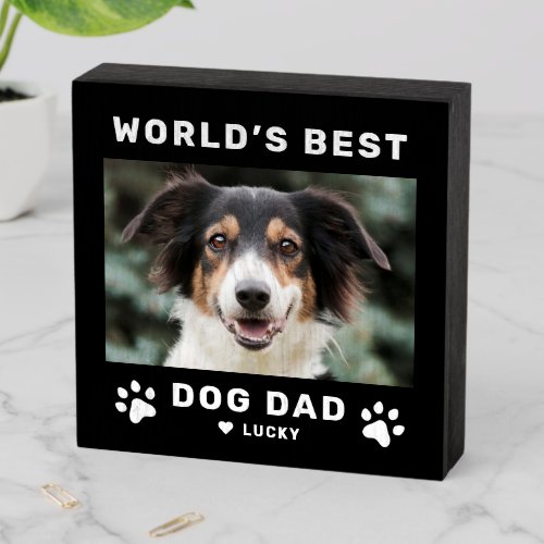 Worlds Best Dog Dad Black Square Custom Photo Wooden Box Sign