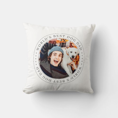Worlds Best Dog Dad Classic Simple Photo Throw Pillow