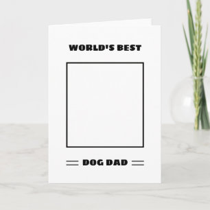 World's Best Dog Dad Custom Photo Personalized Card