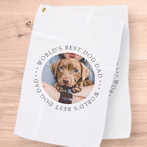 Worlds Best Dog Dad Elegant Simple Custom Photo Golf Towel