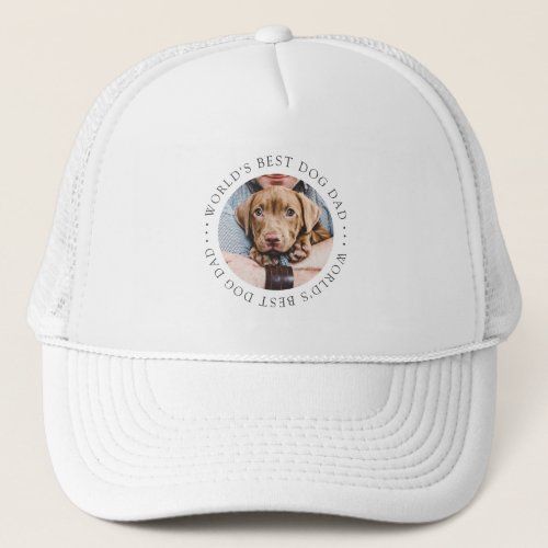 Worlds Best Dog Dad Elegant Simple Custom Photo Trucker Hat