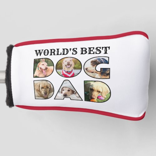 Worlds Best Dog Dad Quote 6 Photo Collage Golf Head Cover