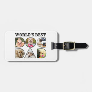 World's Best Dog Dad Quote 6 Photo Collage Luggage Tag