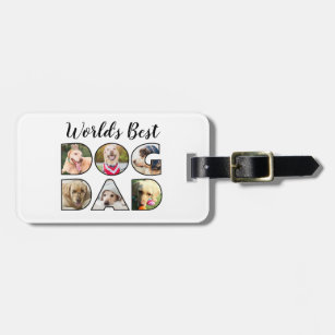 World's Best Dog Dad Quote 6 Photo Collage Script Luggage Tag