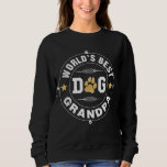 World&#39;s Best Dog Grandpa Pet Owner Rescue Grandpaw Sweatshirt