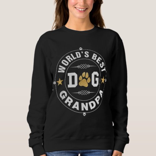 Worlds Best Dog Grandpa Pet Owner Rescue Grandpaw Sweatshirt