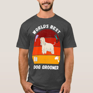 worlds best Dog groomer Dog Grooming 3 T-Shirt