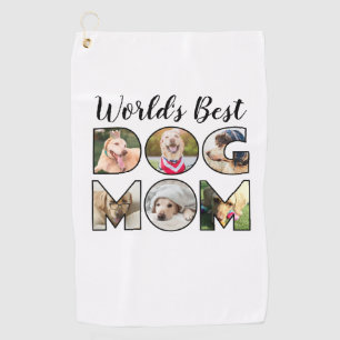 World's Best Dog Mom 6 Photo Collage Dog Lover Golf Towel