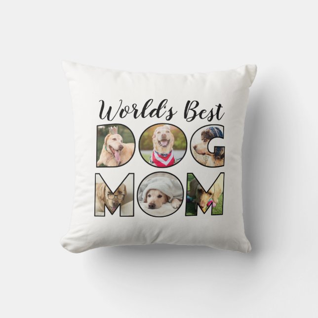 World's Best Dog Mom 6 Photo Collage Dog Lover Throw Pillow (Front)