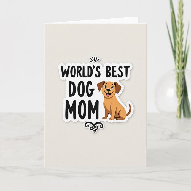 Worlds Best Dog Mom Art Card (Front)