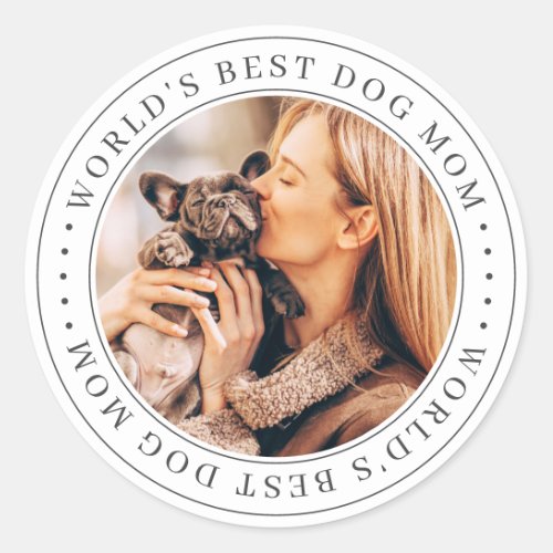 Worlds Best Dog Mom Classic Simple Photo Classic Round Sticker