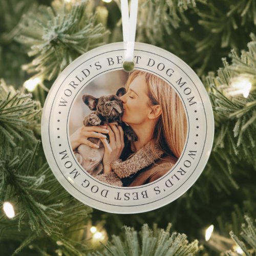 Worlds Best Dog Mom Classic Simple Photo Glass Ornament