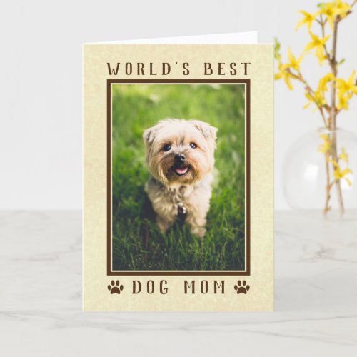 Worlds Best Dog Mom Happy Birthday Photo Gold Card