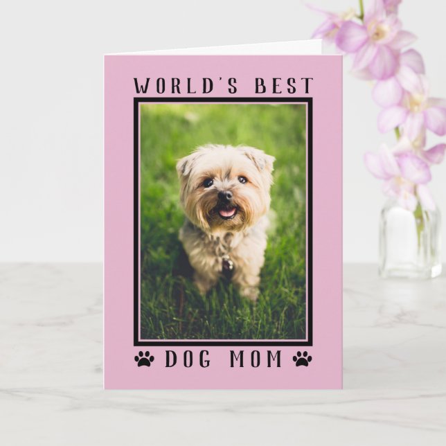 World's Best Dog Mom Happy Birthday Photo Pink Card (Orchid)