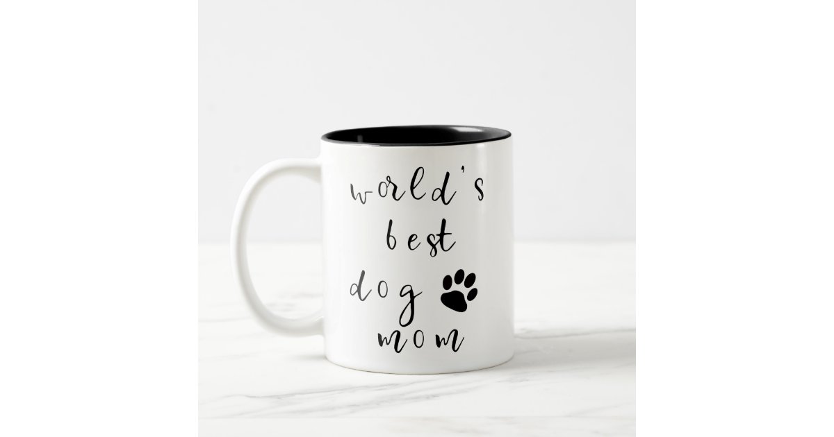 World's Best Dog Mom Mug Zazzle