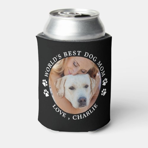 Worlds Best Dog Mom Personalized Cute Pet Photo Can Cooler