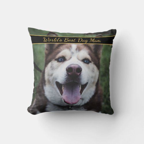 Worlds Best Dog Mom Pet Photo  Throw Pillow