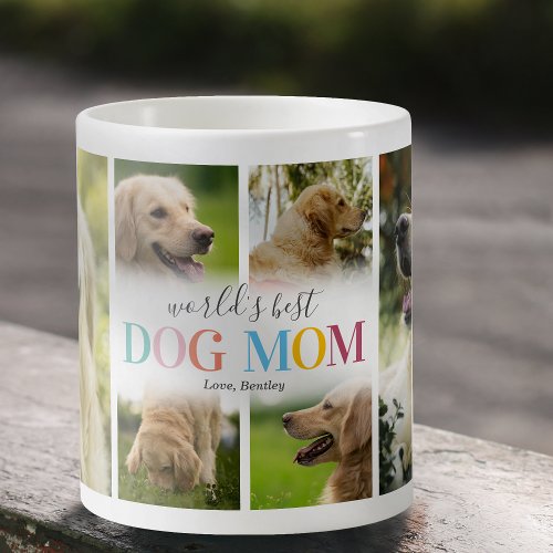 Worlds Best Dog Mom Photo Collage Coffee Mug