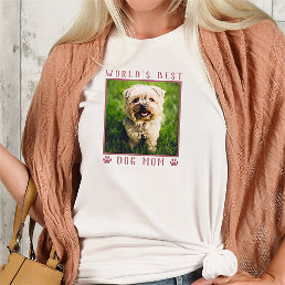 World&#39;s Best Dog Mom Pink Paw Prints Pet Photo T-Shirt
