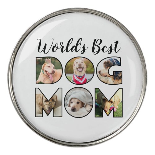 Worlds Best Dog Mom Quote 6 Photo Collage Golf Ball Marker