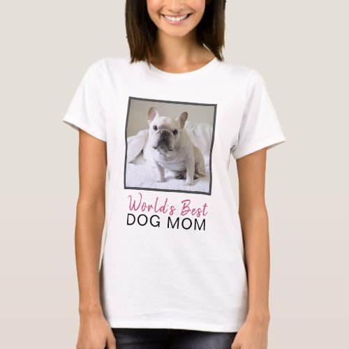 Worlds Best Dog Mom Square Dog Photo T_Shirt