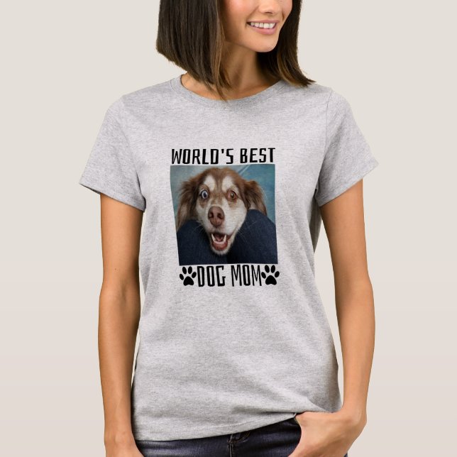 Worlds Best Dog Mom T-Shirt (Front)