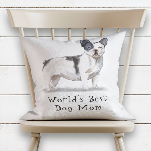 Worlds Best Dog Mom Watercolor French Bulldog Throw Pillow