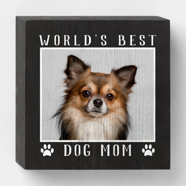 World's Best Dog Mom Your Dog's Photo Black White Wooden Box Sign (Front Horizontal)