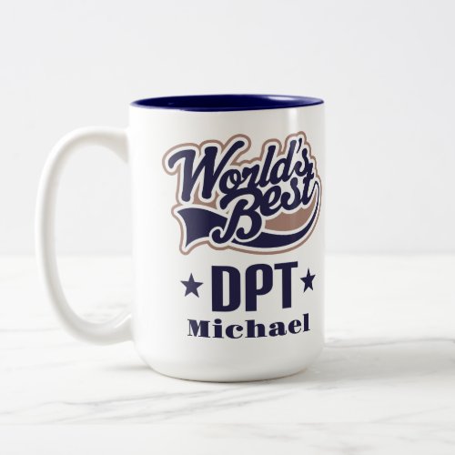 Worlds Best DPT Physical Therapist Two_Tone Coffee Mug
