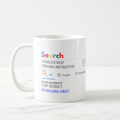 WORLDS BEST DRIVING INSTRUCTOR Top Search Result Coffee Mug