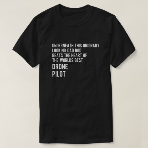 Worlds best Drone Pilot T_Shirt