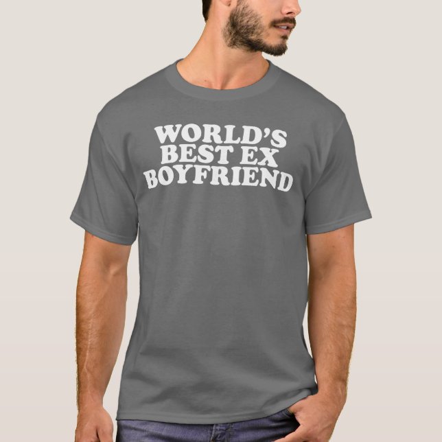 Worlds Best E Boyfriend friends T-Shirt (Front)
