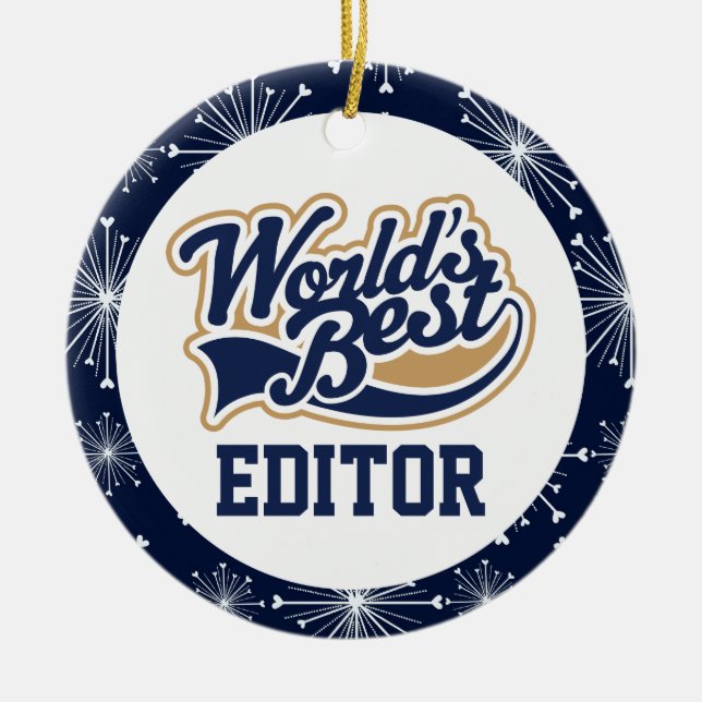 Worlds Best Editor Appreciation Gift Ceramic Ornament (Front)