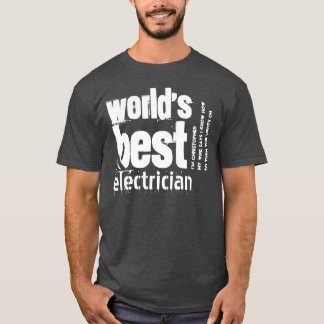 World's Best Electrician Custom Text A02 T-Shirt