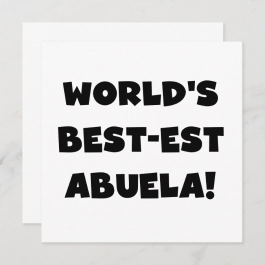 World's Best-est Abuela Black and White Gifts (Front/Back)