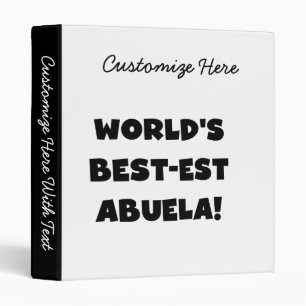 World's Best-est Abuela Black and White Gifts Binder