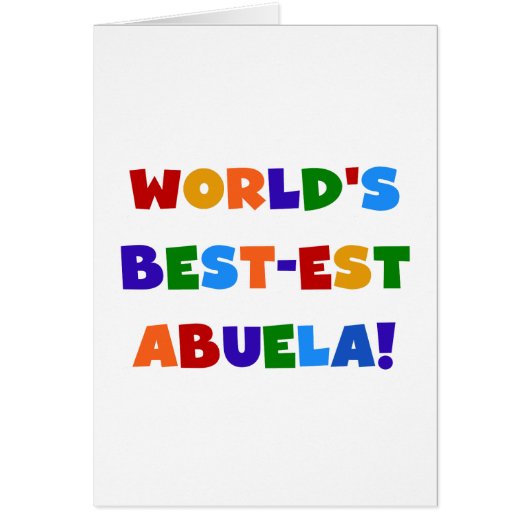 World's Best-est Abuela Bright Colors Tshirts (Front)
