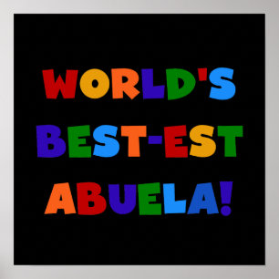 World's Best-est Abuela Bright Colors Tshirts Poster