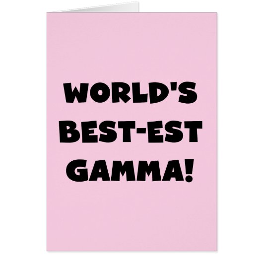 World's Best-est Gamma Black and White (Front)