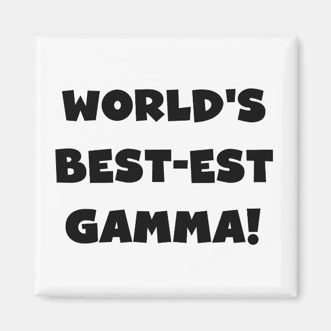 World's Best-est Gamma Black and White Magnet (Front)