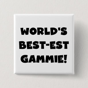World's Best-est Gammie Black and White Gifts Button