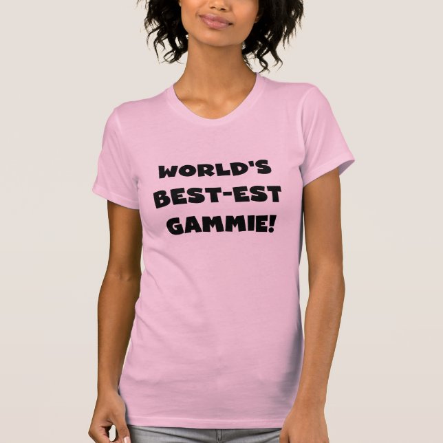 World's Best-est Gammie Black and White Gifts T-Shirt (Front)