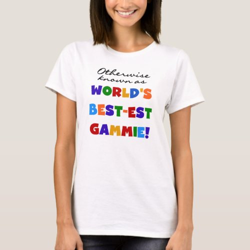 Worlds Best_est Gammie T_shirts and Gifts